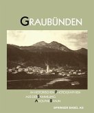 Graubünden in Historischen Photographien aus der Sammlung Adolphe Braun (eBook, PDF)