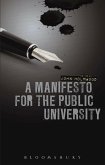 A Manifesto for the Public University (eBook, ePUB) A Manifesto for the Public University (eBook, ePUB)
