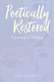 Poetically Restored (eBook, ePUB)