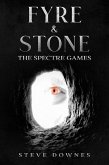 Fyre & Stone: The Spectre Games (eBook, ePUB)