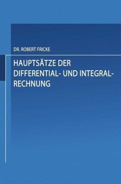 Hauptsätze der Differential- und Integral-Rechnung (eBook, PDF) - Fricke, Robert