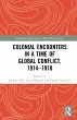 Colonial Encounters in a Time of Global... - Bild 1