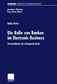 Die Rolle von Banken im Electronic Business (eBook, PDF)