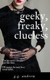 Geeky, Freaky, Clueless: A Halloween Romance (Crazy, Sexy, Ghoulish, #4) (eBook, ePUB)