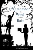 Remember the Wind and the Rain (eBook, ePUB)