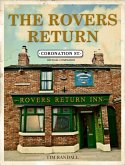 The Rovers Return: The Official Coronation Street Companion (eBook, ePUB)