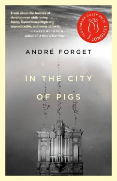 In the City of Pigs (eBook, ePUB) - Forget, André