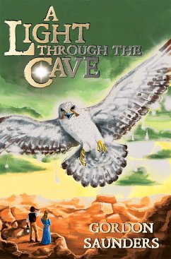 A Light through the Cave (eBook, ePUB) - Saunders, Gordon