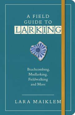 A Field Guide to Larking (eBook, PDF) - Maiklem, Lara