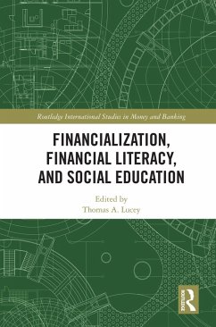 Financialization, Financial Literacy, and Social Education (eBook, PDF)