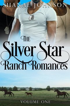 Silver Star Ranch Romances Volume One (a Silver Star Ranch Romance) (eBook, ePUB) - Johnson, Shanae