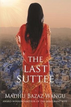 The Last Suttee (eBook, ePUB) - Wangu, Madhu Bazaz