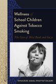 Wellness of School Children Against Tobacco Smoking (eBook, ePUB)