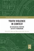 Youth Violence in Context (eBook, ePUB)