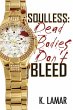 Soulless: Dead Bodies Don't Bleed... - Bild 1