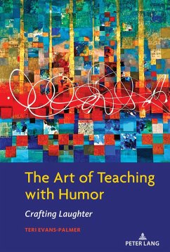 The Art of Teaching with Humor (eBook, ePUB) - Evans-Palmer, Teri