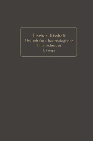 Kurzgefaßte Anleitung zu den wichtigeren hygienischen und bakteriologischen Untersuchungen (eBook, PDF)