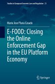 E-FOOD: Closing the Online Enforcement Gap in the EU Platform Economy (eBook, PDF)