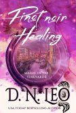 Pinot noir Healing - Magic in the Vineyards (Vines Feathers and Potions, #5) (eBook, ePUB)