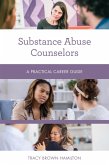 Substance Abuse Counselors (eBook, ePUB) Substance Abuse Counselors (eBook, ePUB)