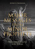 Major Messages from Minor Prophets (eBook, ePUB)