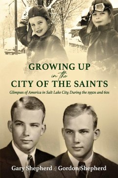 Growing Up in the City of the Saints (eBook, ePUB) - Shepherd, Gary; Shepherd, Gordon