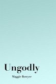 Ungodly (eBook, ePUB)