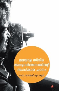 malayala cinema anuvarthanathinte samskarapadanam - R, Rajesh M