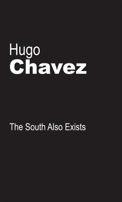 The South Also Exists - Chavez, Hugo