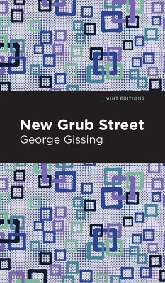 New Grub Street - Gissing, George