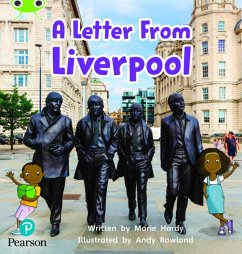 Bug Club Phonics - Phase 4 Unit 12: A Letter from Liverpool - Hardy, Marie