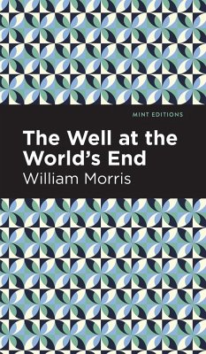The Well at the World's End - Morris, William