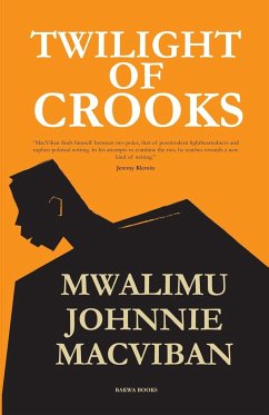 Twilight of Crooks - Macviban, Mwalimu Johnnie