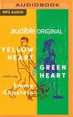 Yellow Heart, Green Heart: A Short Story