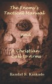 The Enemy's Tactical Manual and A Christian Call to Arms