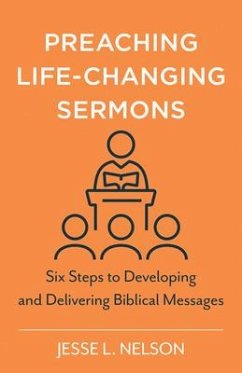 Preaching Life-Changing Sermons - Nelson, Jesse