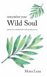 Remember Your Wild Soul - Bild 1