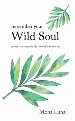 Remember Your Wild Soul - Luna, Mona