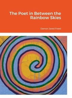 The Poet in Between the Rainbow Skies - Freed, Damon