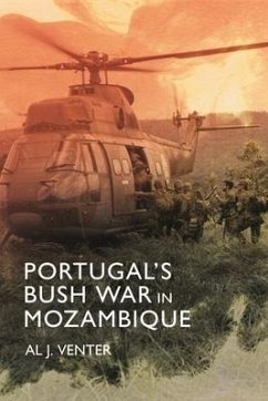 Portugal's Bush War in Mozambique - Venter, Al J.