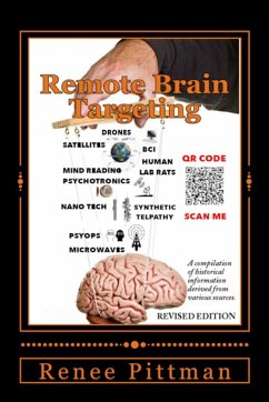 Remote Brain Targeting - Evolution of Mind Control in USA - Pittman, Renee