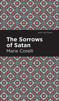 The Sorrows of Satan - Corelli, Marie