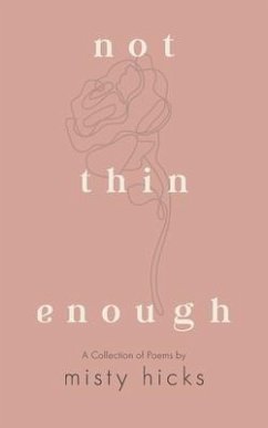Not Thin Enough - Hicks, Misty