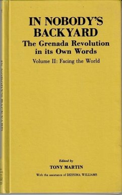 In Nobody's Backyard: The Grenada Revolution in Its Own Words