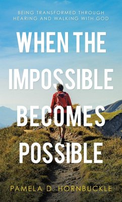 When the Impossible Becomes Possible - Hornbuckle, Pamela D.