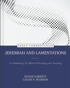 Jeremiah and Lamentations - Garrett, Duane; Pearson, Calvin