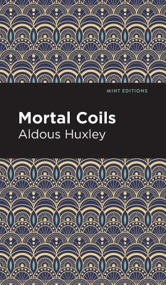 Mortal Coils - Huxley, Aldous