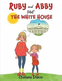 Ruby and Abby Visit the White House - Dizon, Chelsea