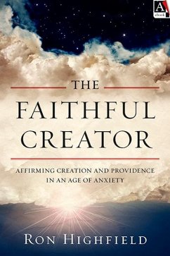 The Faithful Creator - Highfield, Ron