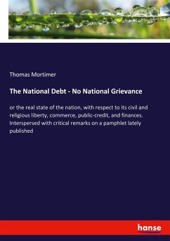 The National Debt - No National Grievance - Mortimer, Thomas